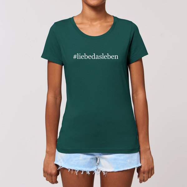 Damen T-Shirt #liebedasleben